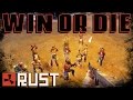 RUST: IT&#39;S WIN OR DIE! - Episode 79 - Raid Gameplay