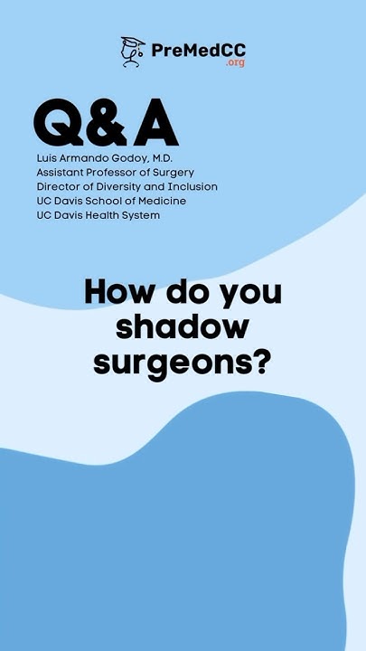 how-to-shadow-a-surgeon-premed-premedadvice-medschool
