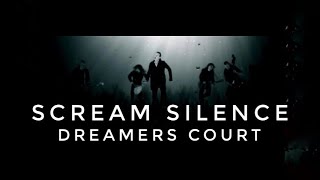 Scream Silence - Dreamers Court official video gothic music