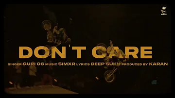 DON’T CARE (Official Audio) GURI06 | DEEP SUKH | NEW PUNJABI SONG 2022 | LATEST PUNJABI SONGH 2022