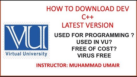 Download latest version of Dev c++ || necessary for Vu students|| #vu #devc++ #coding