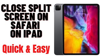 HOW TO CLOSE SPLIT SCREEN ON SAFARI ON IPAD 2024