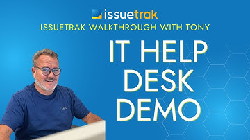IT Help Desk - Demo of Issuetrak with Tony
