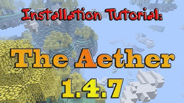 How To Install The Aether Mod 1.4.7