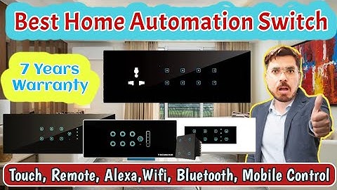 Best Smart Switches for Home | Touch, Wi-Fi, Alexa, Remote, Mobile Control Smart Modular Switches