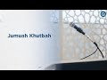 Jumuah khutbah  mufti hussain kamani