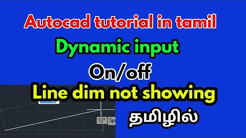 Autocad tutorial in tamil-dynamic input in autocad-civiltamil
