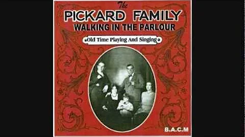 The Pickard Family - Bye Bye,My Honey,I'm Gone (19...