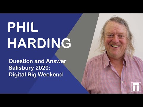 Phil Harding Q&A - Salisbury 2020: Digital Big Weekend