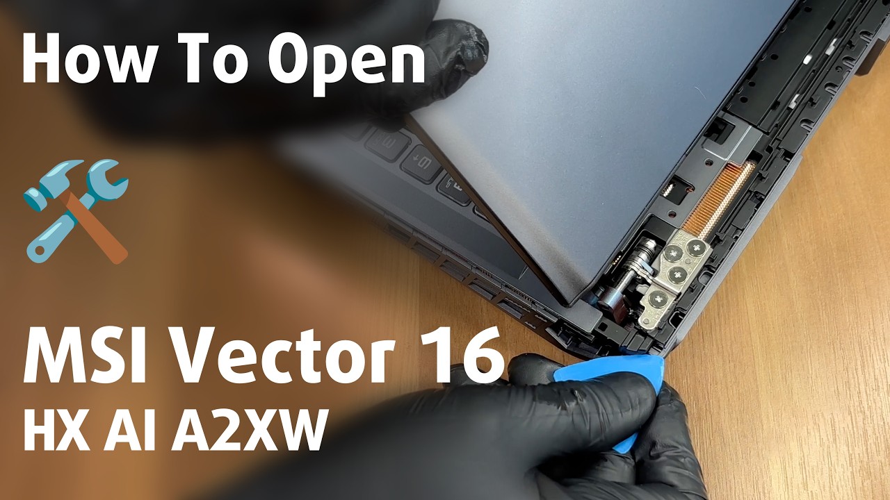 How to open MSI Vector 16 HX AI A2XW – disassembly and upgrade