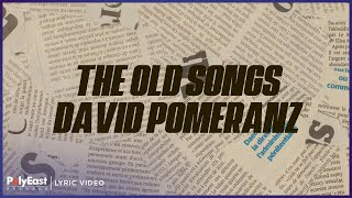 David Pomeranz - The Old Songs (Lyric Video)