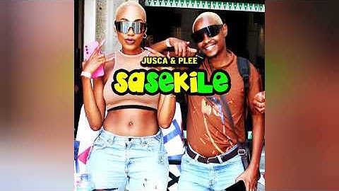 Jusca & Plee - Sasekile (Official Audio)