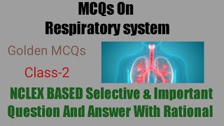 Respiratory system MCQs || Part-18  || NCLEX BASED