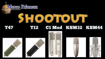 LDC Mic Shootout - ISA, T47, T12, C1 Mod, KSM32, KSM44