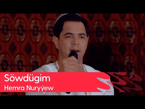 Hemra Nuryyew - Sowdugim | 2024
