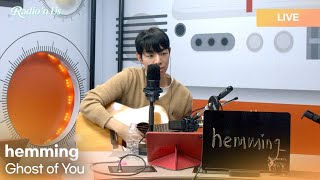 hemming (헤밍) - Ghost of You | K-Pop Live Session | Radio’n Us