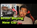 Scout buying new car  sell audi 