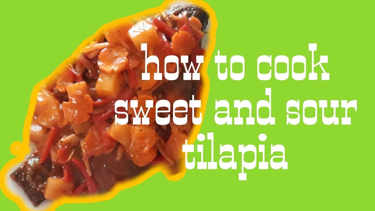 how to cook sweet and sour tilapia #cookingvlog no.5 - YouTube