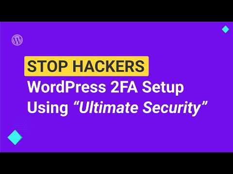 WordPress Two Factor Authentication Setup Benifits with Ultimate Security