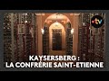 Ref:1nO4NFWmGAw Un lieu, des histoires � kaysersberg : la confr�rie saint-etienne - episode 4/4