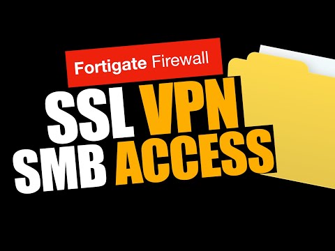 SSL VPN - SMB Access