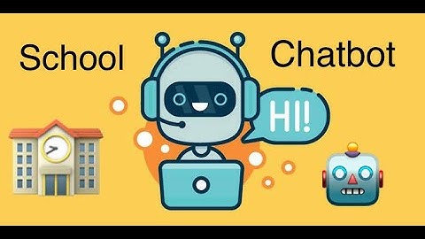 Demonstration of School Chatbot using RASA framework - Chaitanya Takalikar