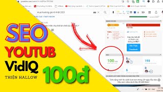 Hướng dẫn SEO video youtube lên TOP 1 miễn phí 100 điểm VidIQ
