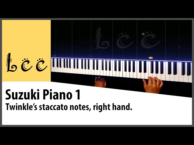 Lcc - Suzuki Piano 1 - Twinkle's staccato notes - right hand (mano derecha) - hidden cat!