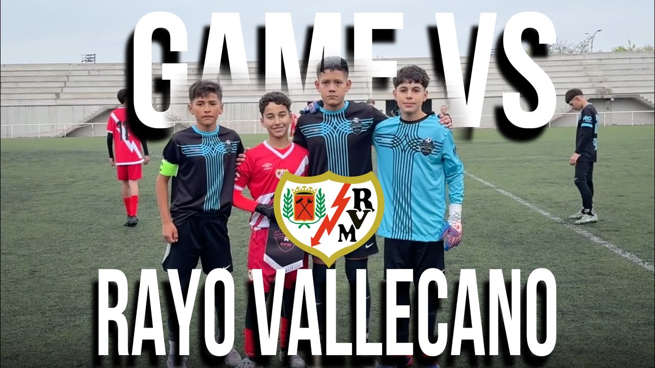 We played vs a La Liga Team | Rayo Vallecano Academy