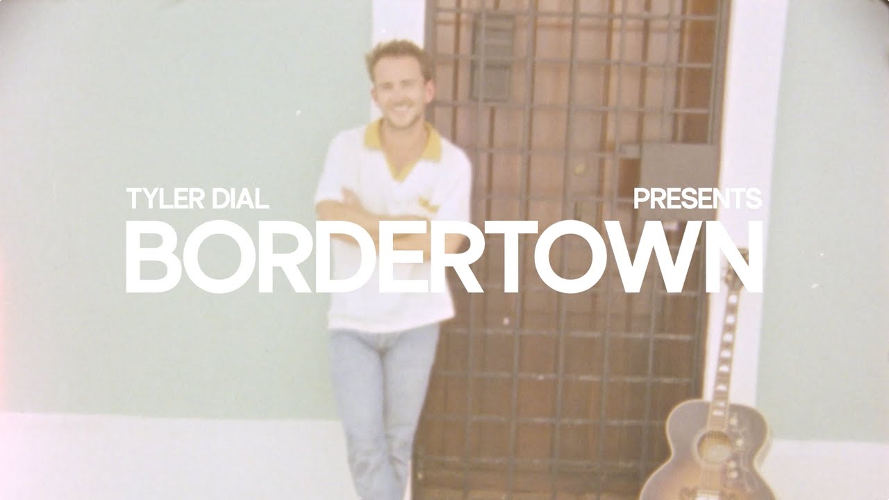 Tyler Dial - BORDERTOWN (Album Trailer) Tyler Dial - BORDERTOWN (Album Trailer)