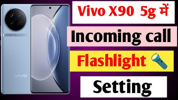 Vivo x90 5g me incoming call flashlight setting kaise on kare/ How to on flashlight setting in vivo