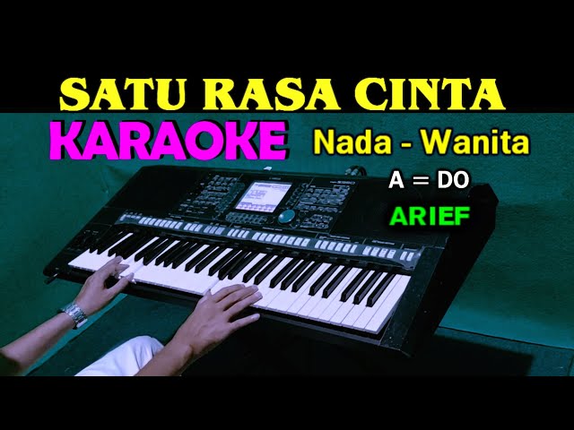 SATU RASA CINTA - Arief | KARAOKE Nada Wanita class=