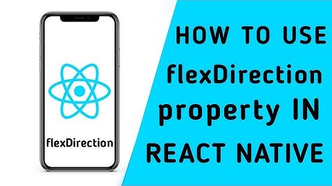 how to use Flex Direction property in react native | react native tutorial for beginners in hindi