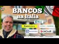 QUAL BANCO ESCOLHER NA ITÁLIA 🇮🇹