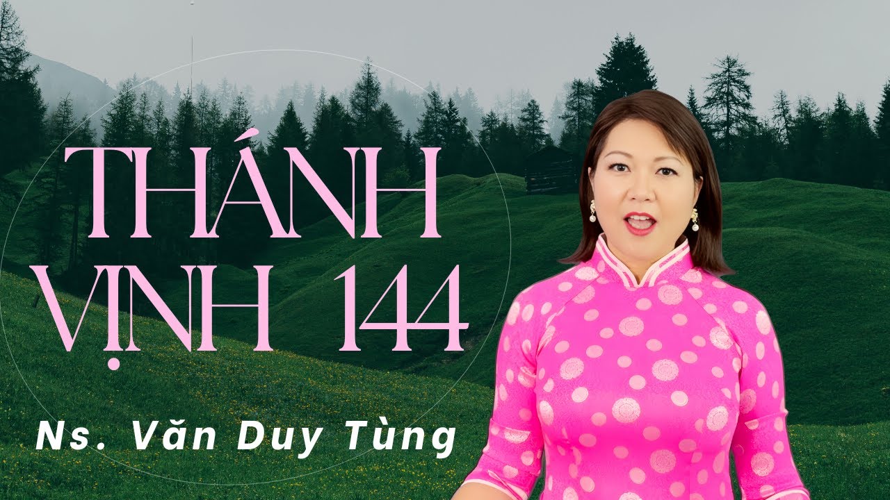 Watch Thánh Vịnh 144 - Đáp Ca Chúa Nhật 31 Thường Niên Năm C | Ns Văn Duy Tùng | Thanh Vân #dapca #thanhca on YouTube Watch Thánh Vịnh 144 - Đáp Ca Chúa Nhật 31 Thường Niên Năm C | Ns Văn Duy Tùng | Thanh Vân #dapca #thanhca on YouTube