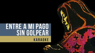 Entre a mi pago sin golpear MERCEDES SOSA / karaoke tono mujer