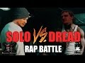 Solo vs Dread RAP BATTLE (совм. Серега Пират)