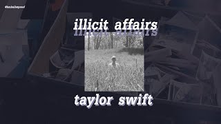 [แปลเพลงTHSUB] taylor swift - illicit affairs