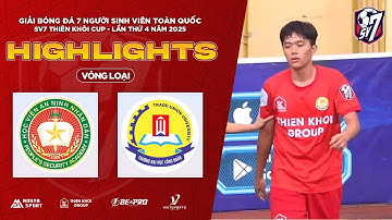 HIGHLIGHTS: HV AN NINH NHÂN DÂN - ĐH CÔNG ĐOÀN | SV7 THIÊN KHÔI CUP 2025