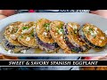 Got Eggplant? Make this Incredible Dish | Sweet & Savory Spanish Eggplant