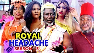ROYAL HEADACHE SEASON 5 - (New Movie) 2019 Latest Nigerian Nollywood Movie Full HD