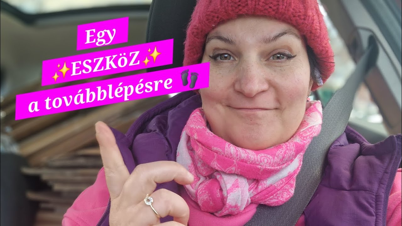 Egy ✨️ESZKÖZ✨️ a továbblépésre 👣
