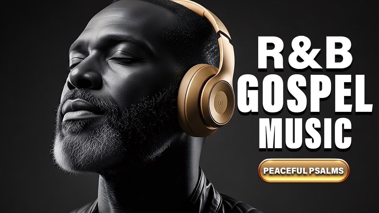 Gospel R&B Worship Hits 2026 | Soulful Christian Playlist for Deep Connection