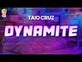 Taio Cruz Dynamite Lyrics BEST Y2K HITS
