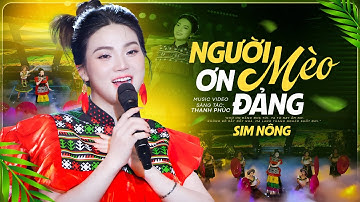 MV 4K I Người Mèo Ơn Đảng - Sim Nông I Nhạc Tây Bắc Cách Mạng HOT Nhất 2025 I Nhạc Đỏ Chào Mừng 30/4