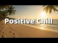 🔴POSITIVE CHILL VIBES 🌙✨ Soft House Melodies to Relax & Boost Your Mood | Solaris Chill Music