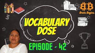 Vocabulary dose | Episode : 42 | Brain Begins #vocabulary #vocabularyenglish  #english #learnenglish