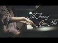 HẾT THƯƠNG CẠN NHỚ - ĐỨC PHÚC || PIANO COVER  || AN COONG