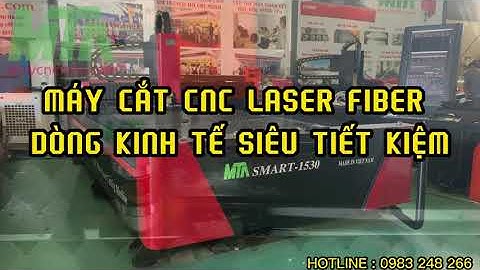 MÁY CẮT CNC LASER FIBER GIÁ RẺ NHẤT , DÒNG MÁY KINH TẾ SIÊU TIẾT KIỆM