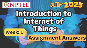 Introduction to Internet of Things week 0 | NPTEL assignment answer | July 2025